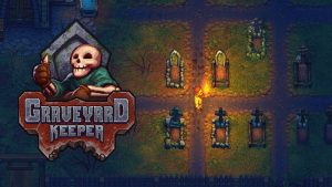 Graveyard Keeper : guide et astuces